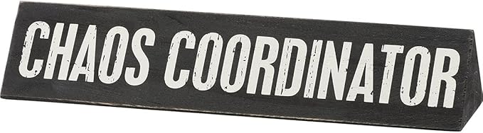 Primitives by Kathy 111235 Double Sided Desktop Name Plate - Chaos Coordinator and Director of Sarcasm, 9.5-inches Long