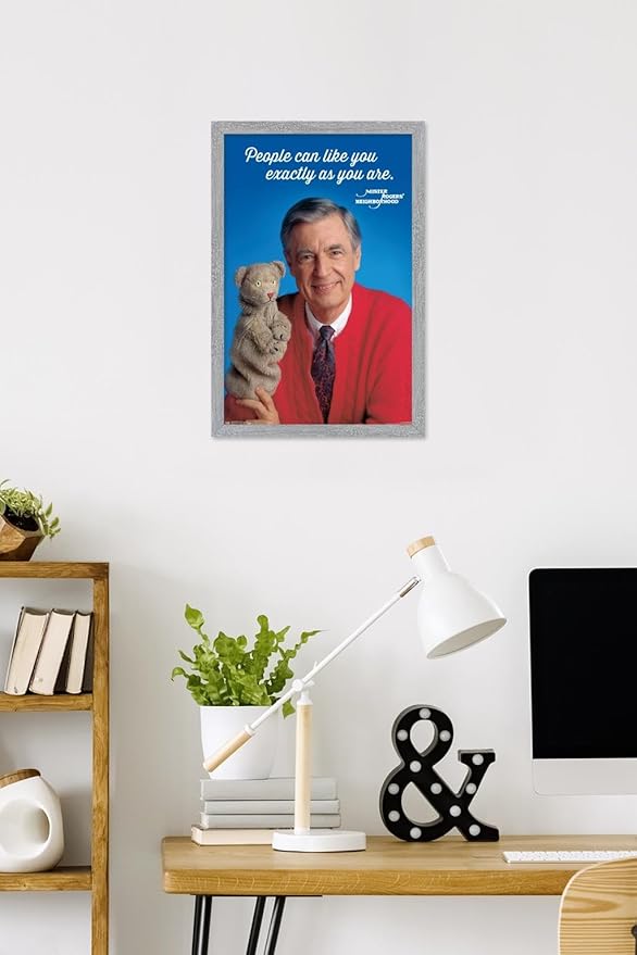 Mister Rogers - As You Are Wall Poster, 22.4L" x 14.7W", Gray Framed Version