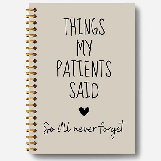 Nurse Journal Notebook, Nurse Gifts for Women Journal, Nurses Appreciation Gifts Journal, Nursing Gifts for New Grad Nurses, Things My Patients Said Hardcover Spiral Notebooks 5.5x8.3