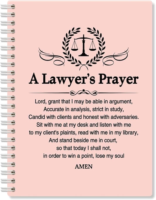 A Lawyer's Prayer Pink Hardcover 160 Pages Blank Spiral Notebooks, Funny Legal Gifts for Men Women, Birthday Thank You Gifts for Attorney Lawyers Law School Students, Law School Grad Gifts