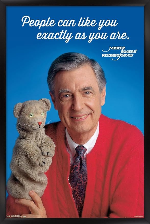 Trends International Mister Rogers - As You Are Wall Poster, 22.375" x 34", Black Framed Version