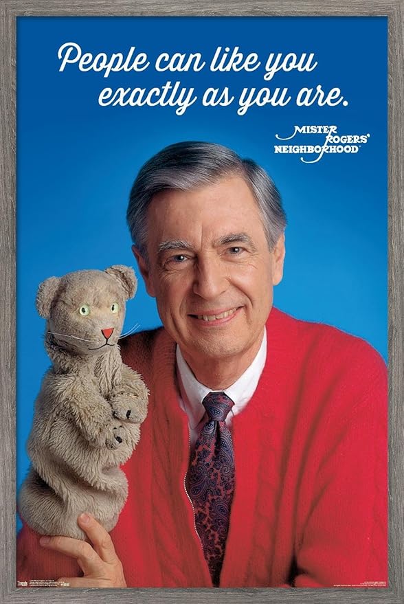 Trends International Mister Rogers - As You Are Wall Poster, 14.725" x 22.375", Barnwood Framed Version