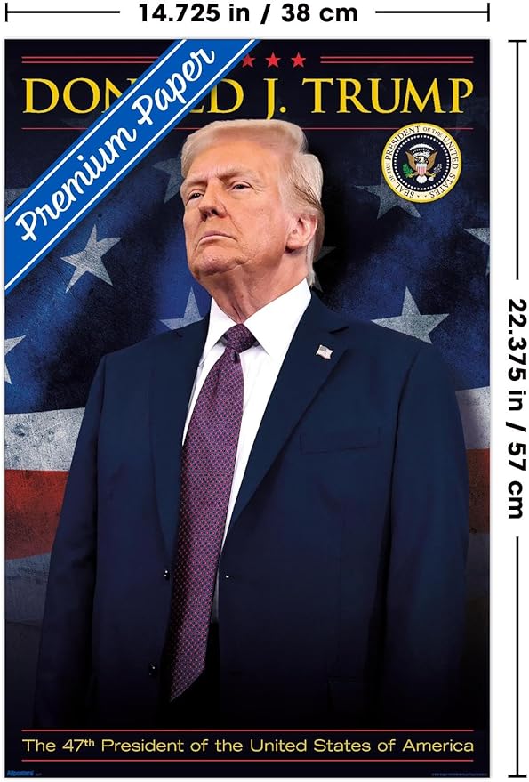 President Donald Trump - 47th President Wall Poster, 22.4L" x 14.7W", Premium Unframed Version
