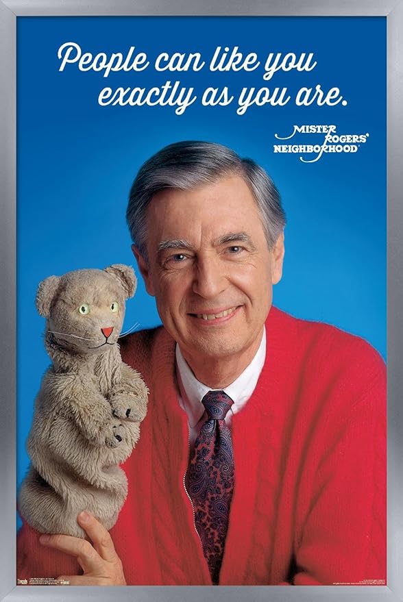 Trends International Mister Rogers - As You Are Wall Poster, 22.375" x 34", Silver Framed Version