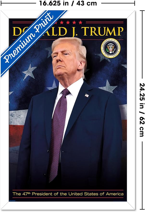 President Donald Trump - 47th President Wall Poster, 22.4L" x 14.7W", White Framed Version