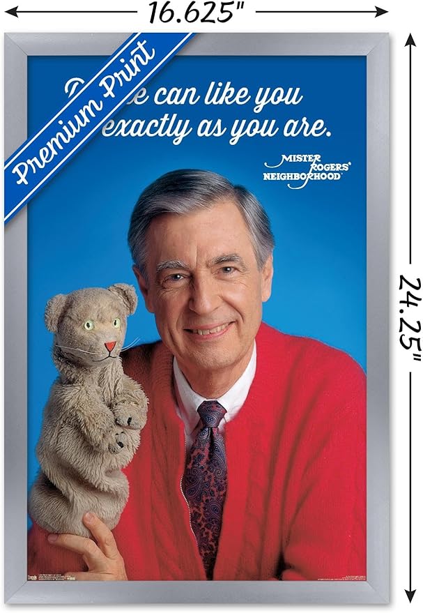 Trends International Mister Rogers - As You Are Wall Poster, 14.725" x 22.375", Silver Framed Version